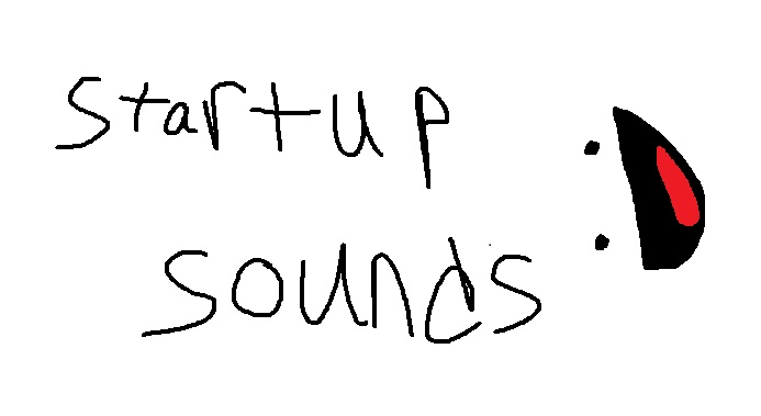 Best Startup Sounds